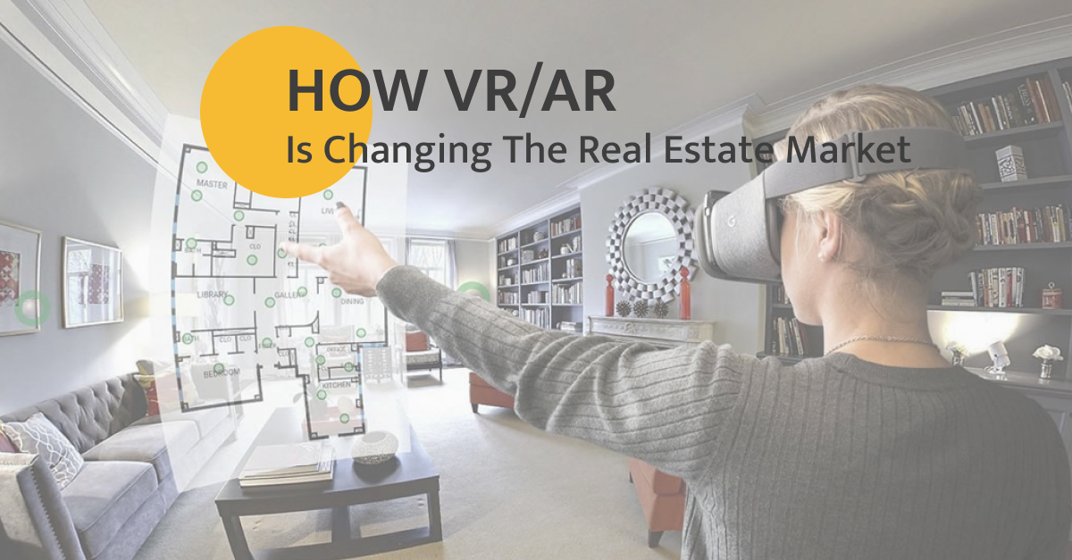 How VR/AR is Changing The Real Estate Market