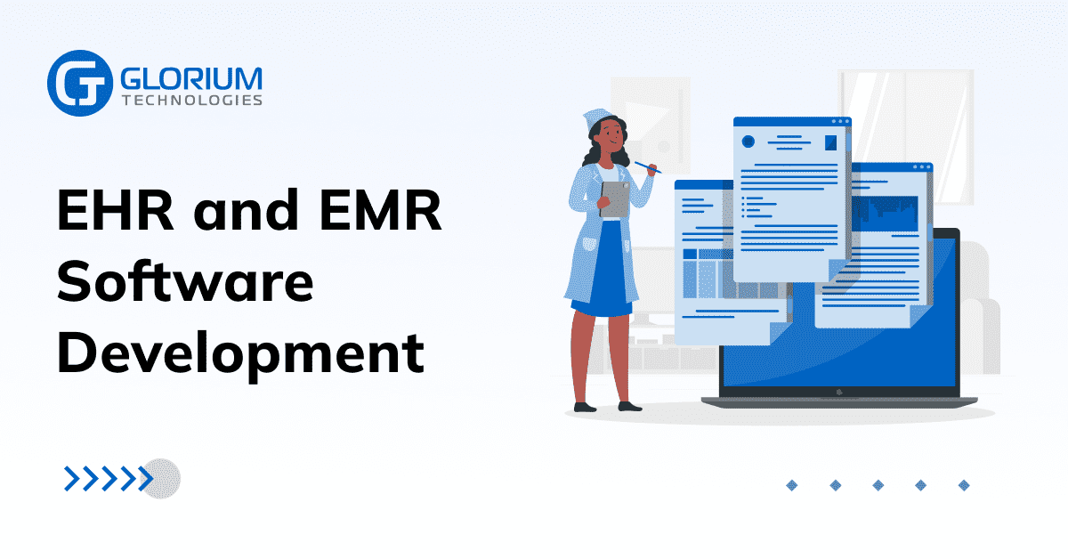 EMR | EHR Software Development Company - Glorium Technologies thumbnail