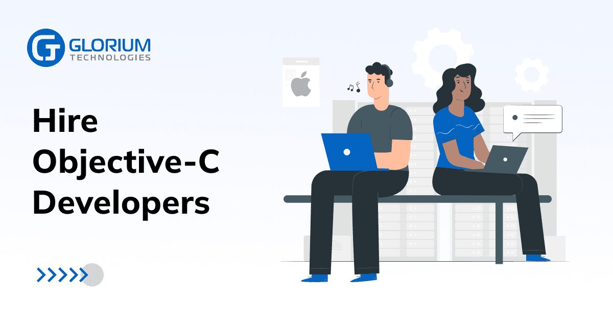 Hire Objective-C Developers - Glorium Technologies